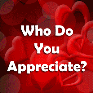 Who Do You Appreciate?